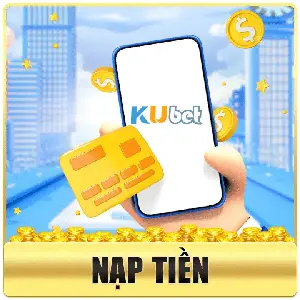 Nạp tiền Kubet